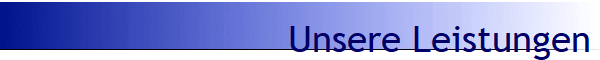 Unsere Leistungen